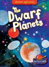 The Dwarf Planets (Journey Into Space) By Betsy Rathburn Cover Image