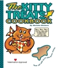 The Kitty Treats Cookbook [With Cookie Cutter] By Michele Bledsoe, Chris Rupert (Illustrator), Kelly Schaefer (Illustrator) Cover Image