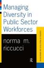 Managing Diversity In Public Sector Workforces (Essentials of Public Policy and Administration Series) Cover Image