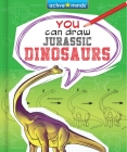 You Can Draw Jurassic Dinosaurs Cover Image