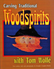 Carving Traditional Woodspirits with Tom Wolfe Cover Image