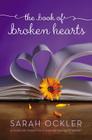 The Book of Broken Hearts By Sarah Ockler Cover Image