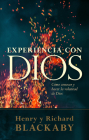 Experiencia con Dios: Knowing and Doing the Will of God, Revised and Expanded By Henry T. Blackaby, Richard Blackaby, Claude V. King Cover Image