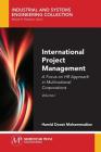 International Project Management, Volume I: A Focus on HR Approach in Multinational Corporations By Hamid Doost Mohammadian Cover Image