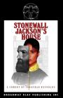 Stonewall Jackson's House By Jonathan Reynolds Cover Image