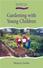 Gardening with Young Children (Hawthorn Press Early Years) Cover Image