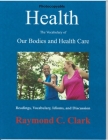 Health: The Vocabulary of Our Bodies and Health Care Cover Image