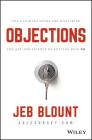 Objections: The Ultimate Guide for Mastering the Art and Science of Getting Past No Cover Image