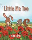Little Me Too By Beth Noel Cover Image