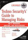 Techno Security's Guide to Managing Risks for IT Managers, Auditors, and Investigators [With CDROM] Cover Image
