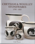Chetham and Woolley Stonewares: 1793-1821 Cover Image