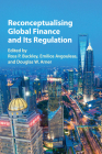 Reconceptualising Global Finance and Its Regulation Cover Image