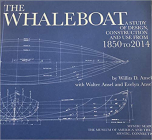 The Whaleboat: A Study of Design Construction and Use from 1864 to 2014 By Willits Ansel Cover Image