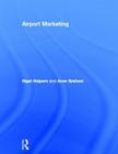 Airport Marketing By Nigel Halpern, Anne Graham Cover Image