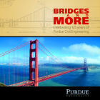 Bridges and More: Celebrating 125 Years of Civil Engineering at Purdue (Founders) Cover Image