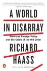 A World in Disarray: American Foreign Policy and the Crisis of the Old Order Cover Image