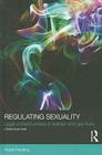 Regulating Sexuality: Legal Consciousness in Lesbian and Gay Lives (Social Justice) Cover Image