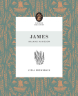 James: Walking in Wisdom By Lydia Brownback Cover Image
