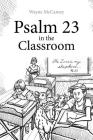 Psalm 23 in the Classroom Cover Image
