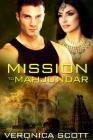 Mission to Mahjundar By Veronica Scott Cover Image