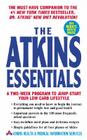 The Atkins Essentials: A Two-Week Program to Jump-start Your Low Carb Lifestyle By Atkins Health & Medical Information Services Cover Image