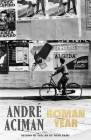 Roman Year: A Memoir By André Aciman Cover Image