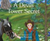 A Devils Tower Secret By Viktoriia Peterson Cover Image
