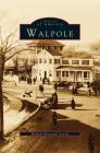 Walpole By Deborah Ranaldi, Guy Ciannavei, Barbara Parker Cover Image
