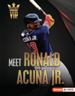 Meet Ronald Acuña Jr.: Atlanta Braves Superstar By Heather E. Schwartz Cover Image