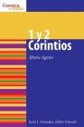 1 & 2 Corintios: 1 & 2 Corinthians (Conozca su Biblia) By Efrain Agosto Cover Image