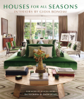 Houses for All Seasons: Interiors by Gioia Bonomi Cover Image