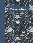 Reservations: Stylish Restaurant Table Reservation Book with Beautiful Floral Pattern Cover Design in Navy Blue By Sweet Lark Studio Cover Image