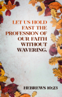 Let Us Hold (General Worship Bulletin) - Package of 100: Hebrews 10:23 By Broadman Church Supplies Staff (Contribution by) Cover Image