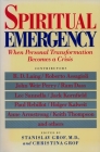 Spiritual Emergency: When Personal Transformation Becomes a Crisis By Stanislav Grof Cover Image