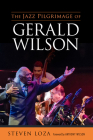 The Jazz Pilgrimage of Gerald Wilson (American Made Music) Cover Image