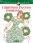 Creative Haven Christmas Fantasy Fashions Coloring Book Cover Image