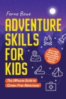 Adventure Skills for Kids Cover Image