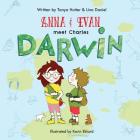 Anna & Evan Meet: Charles Darwin By Tanya Hutter, Lina Daniel Cover Image