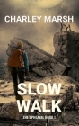 Slow Walk: The Upheaval Book 1 Cover Image