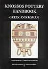 Knossos Pottery Handbook: Greek and Roman (BSA Studies) By J. N. Coldstream, L. J. Eiring, G. Forster Cover Image