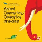 Animal Opposites / Opuestos Animales By Sebastiano Ranchetti Cover Image