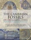 The Cambrian Fossils of Chengjiang, China: The Flowering of Early Animal Life By Hou Xian-Guang, David J. Siveter, Derek J. Siveter Cover Image