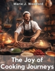 The Joy of Cooking Journeys: A Culinary Voyage Cover Image
