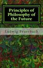 Principles of Philosophy of the Future Cover Image