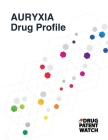 AURYXIA Drug Profile: ferric citrate drug patents, FDA exclusivity, litigation, drug prices By Drugpatentwatch Cover Image