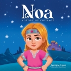 Noa: A Story of Courage By Jasmine Lawi Cover Image