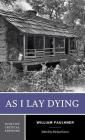 As I Lay Dying (Norton Critical Editions) Cover Image