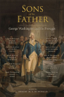 Sons of the Father: George Washington and His Protégés (Jeffersonian America) Cover Image