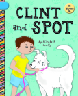 Clint and Spot By Elizabeth Scully, Sam Loman (Illustrator) Cover Image