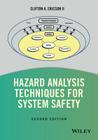 Hazard Analysis Techniques for System Safety By Clifton A. Ericson Cover Image